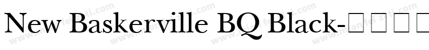 New Baskerville BQ Black字体转换